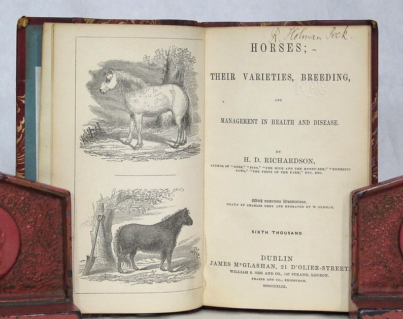 1849 - Horses Their Varieties, Breeding, and Management in Health and Disease - by H D Richardson